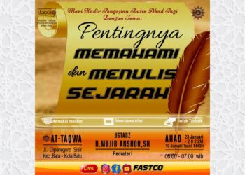 PENTINGNYA MEMAHAMI DAN MENULIS SEJARAH