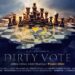 DIRTY VOTE (FILM DOKUMENTER)