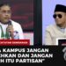 SUARA KAMPUS JANGAN DIREMEHKAN DAN JANGAN DITUDUH PARTISAN