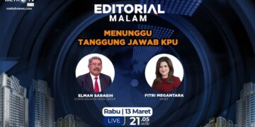 EDITORIAL MALAM METROTV: MENUNGGU TANGGUNG JAWAB KPU