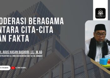 MODERASI BERAGAMA ANTARA CITA-CITA DAN FAKTA
