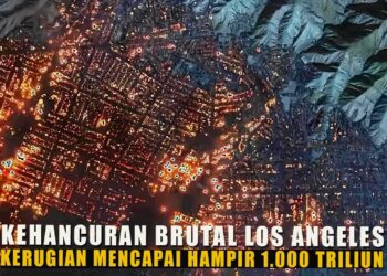 KEBAKARAN LOS ANGELES: KEBAKARAN TERBESAR DALAM SEJARAH AS