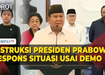 INSTRUKSI PRESIDEN PRABOWO RESPON SITUASI PASCA DEMO