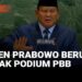 PIDATO PRESIDEN PRABOWO MENGGEBRAK PODIUM SIDANG UMUM PBB