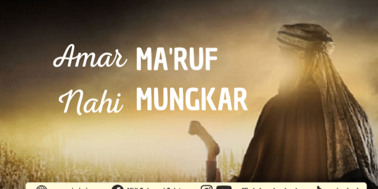 AMAR MA’RUF NAHI MUNGKAR